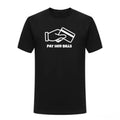 Black “PAY HER BILLS” T Shirt